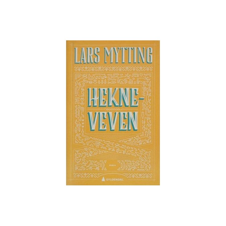 Lars Mytting - Hekneveven - Innbundet