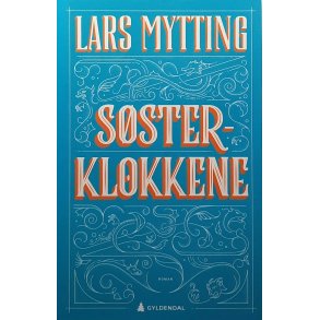 Lars Mytting - Ssterklokkene