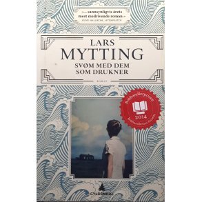 Lars Mytting - Sv�m med dem som drukner (innbundet)