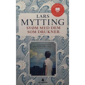 Lars Mytting - Sv�m med dem som drukner - (Heftet)
