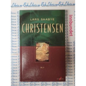 Lars Saabye Christensen - Bly (I)