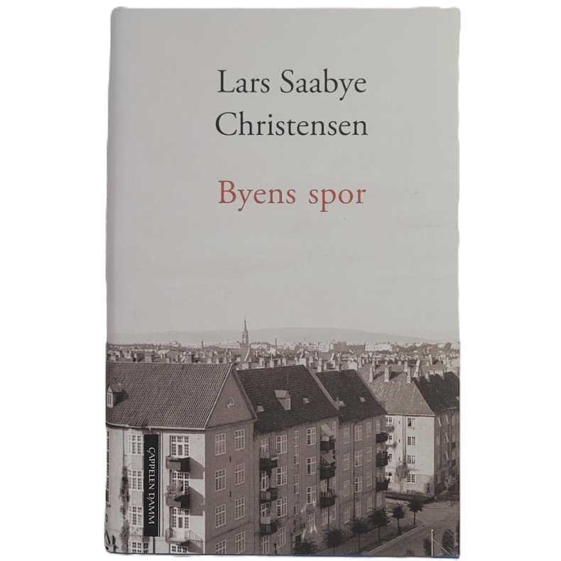 Lars Saabye Christensen - Byens spor - Ewald og Maj (Innb.)