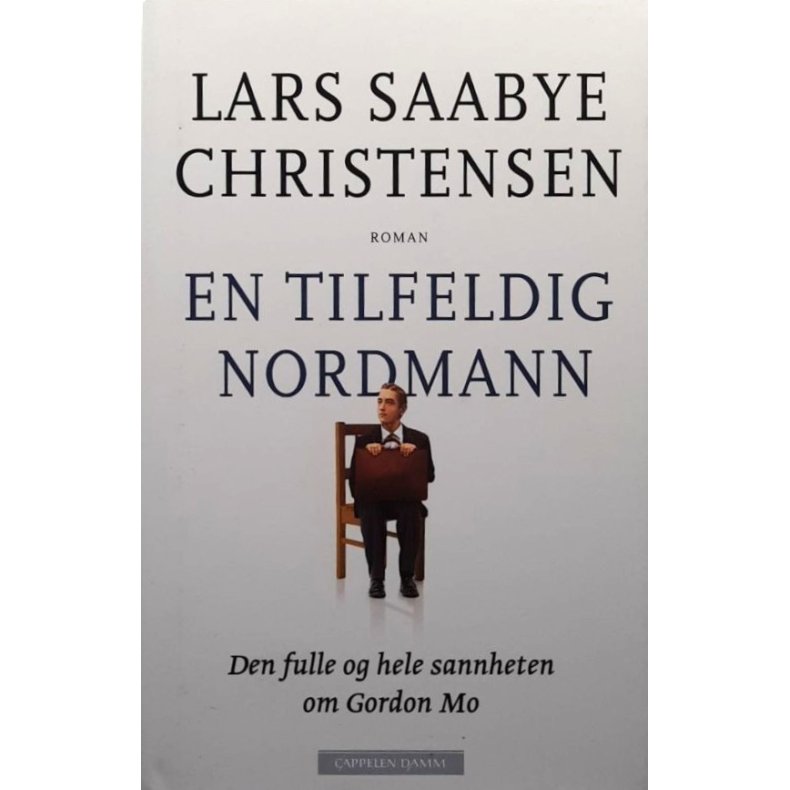Lars Saabye Christensen - En tilfeldig nordmann (Innbundet)