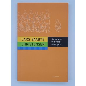 Lars Saabye Christensen - Gutten som ville v�re en av gutta - Heftet