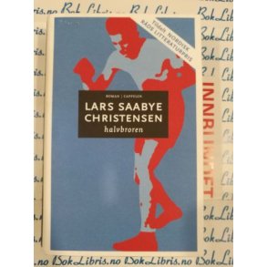 Lars Saabye Christensen - Halvbroren (Innbundet)