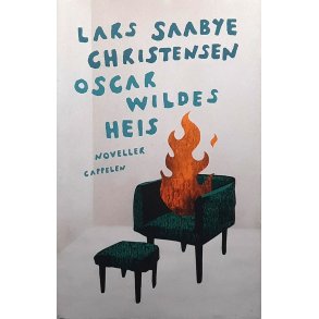 Lars Saabye Christensen - Oscar Wildes heis - Innbundet