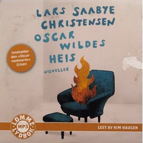 Lars Saabye Christensen - Oscar Wildes heis (Lydbok- MP3)