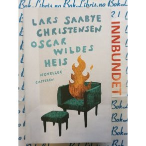 Lars Saabye Christensen - Oscar Wildes heis