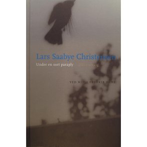 Lars Saabye Christensen - Under en sort paraply (Innbundet)