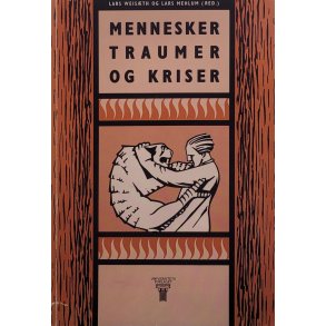 Lars Weisth og Lars Mehlum - Mennesker, traumer og kriser