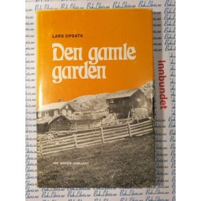 Lars opsata - Den gamle garden