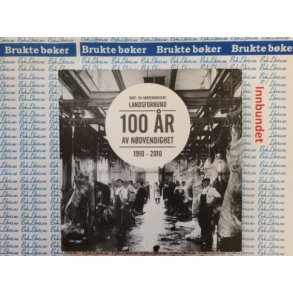 Lasse Flde - Kjtt og fjrfebransjens Landsforbund - 100 r av ndvendighet