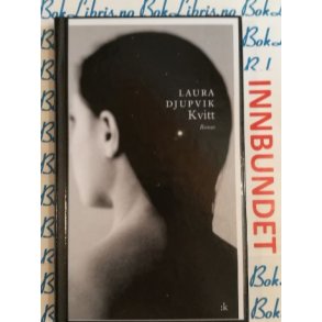 Laura Djupvik - Kvitt (I)