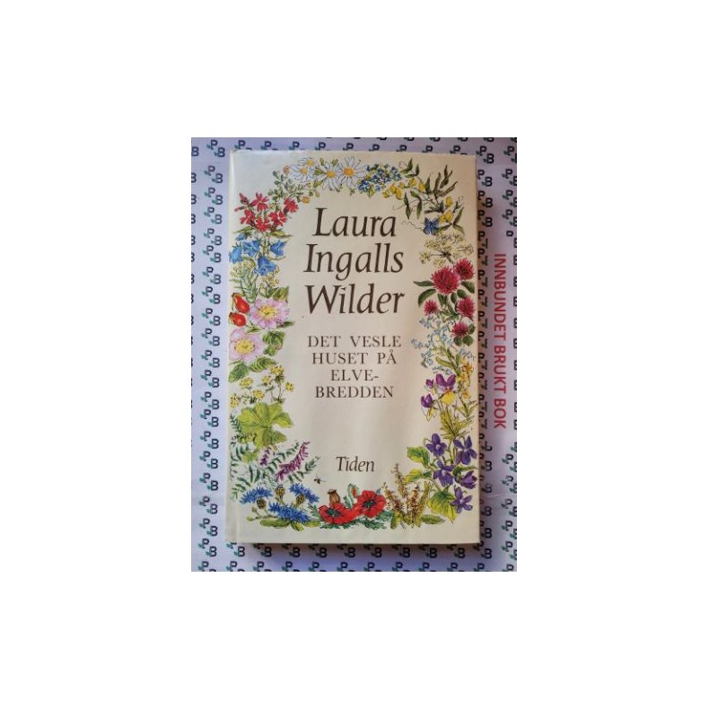 Laura Ingalls Wilder - Det vesle huset p elvebredden