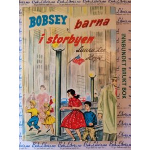 Laura Lee Hope - Bobsey-barna i storbyen Nr 37