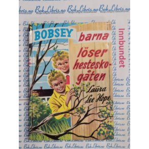 Laura Lee Hope - Bobsey-barna lser hesteskogten 11