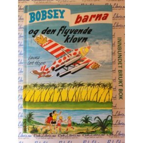 Laura Lee Hope - Bobsey-barna og den flyvende klovn Nr 66