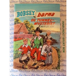 Laura Lee Hope - Bobsey-barna og tunnelmysteriet Nr 33
