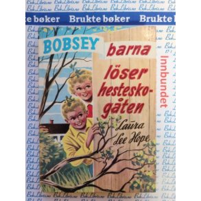 Laura Lee Hope - Bobsey-barnalser hesteskogten 11