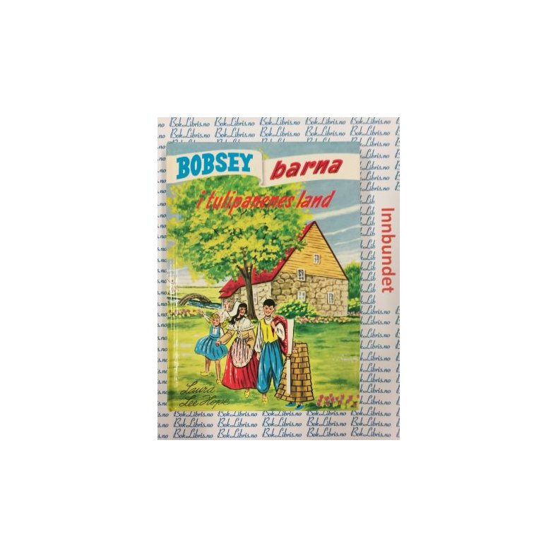 Laura Lee Hope - Bobseybarna i tulipanenes land