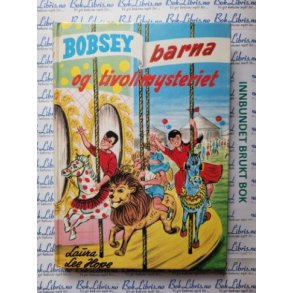 Laura Lee Hope - Bobseybarna og tivolimysteriet ( Nr 38 )