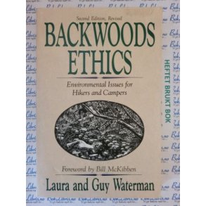Laura and Guy Waterman - Backwoods ethics