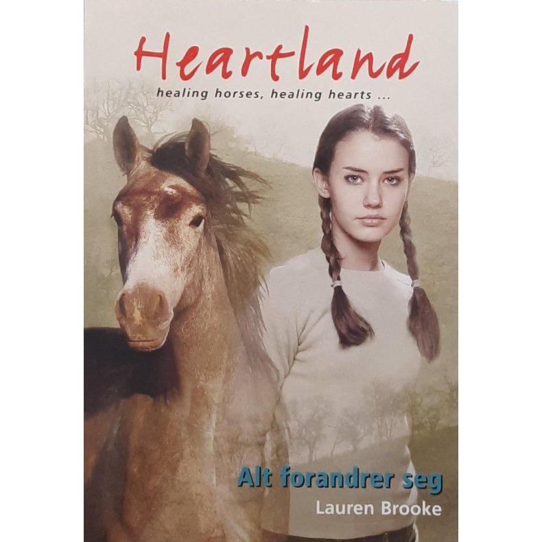 Lauren Brooke - Heartland - Alt forandrer seg (Heftet)