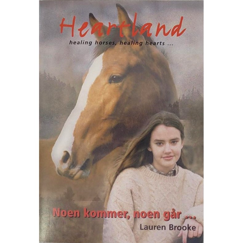 Lauren Brooke - Heartland - Noen kommer, noen gr...