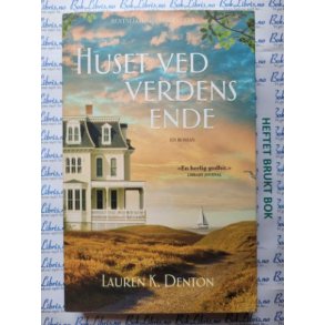 Lauren K. Denton - Huset ved verdens ende - Heftet