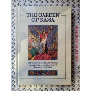 Laurence Hope - The garden of Kama