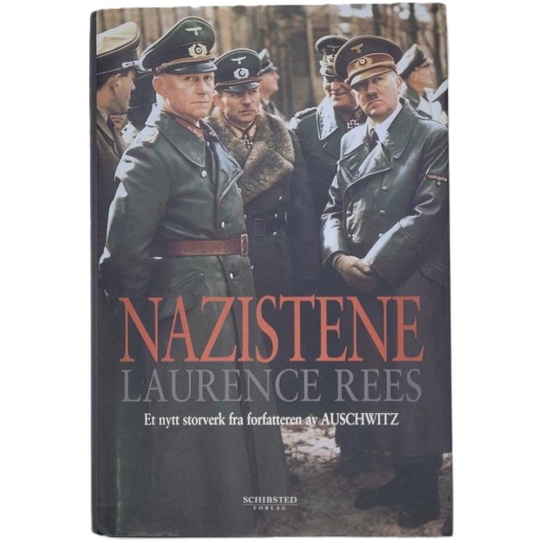 Laurence Rees - Nazistene (Innbundet)