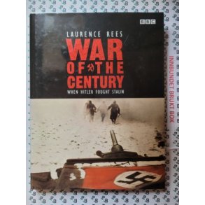 Laurence Rees - War of the Century - When Hitler Fought Stalin