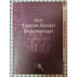 Laurence Sterne - Herr Tristam Shandys liv og meninger