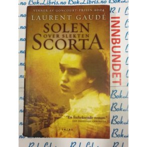 Laurent Gaud - Solen over slekten Scorta