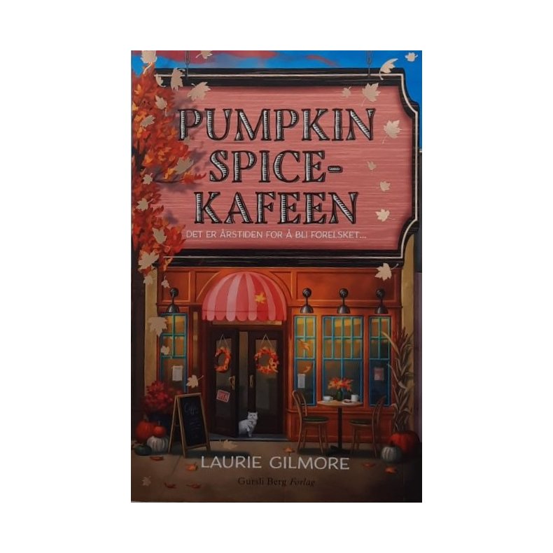 Laurie Gilmore - Pumpkin Spice-Kafeen (Heftet)