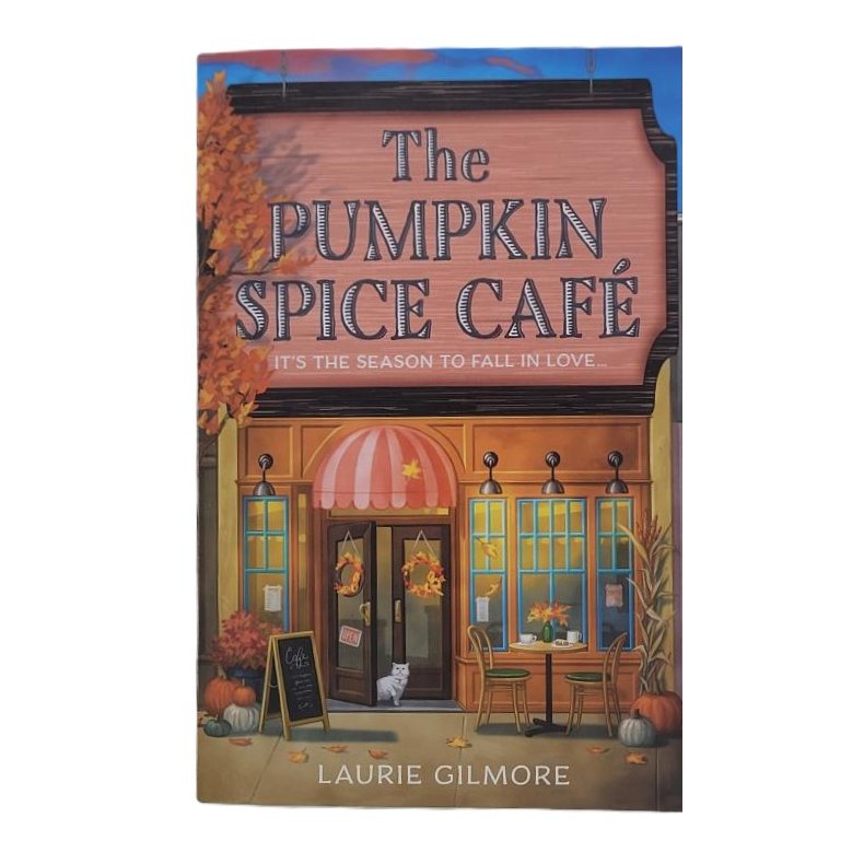 Laurie Gilmore - The Pumpkin Spice Caf