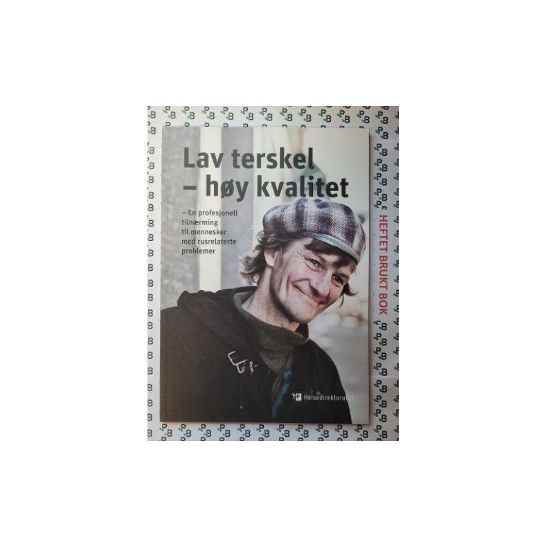 Lav terskel - hy kvalitet