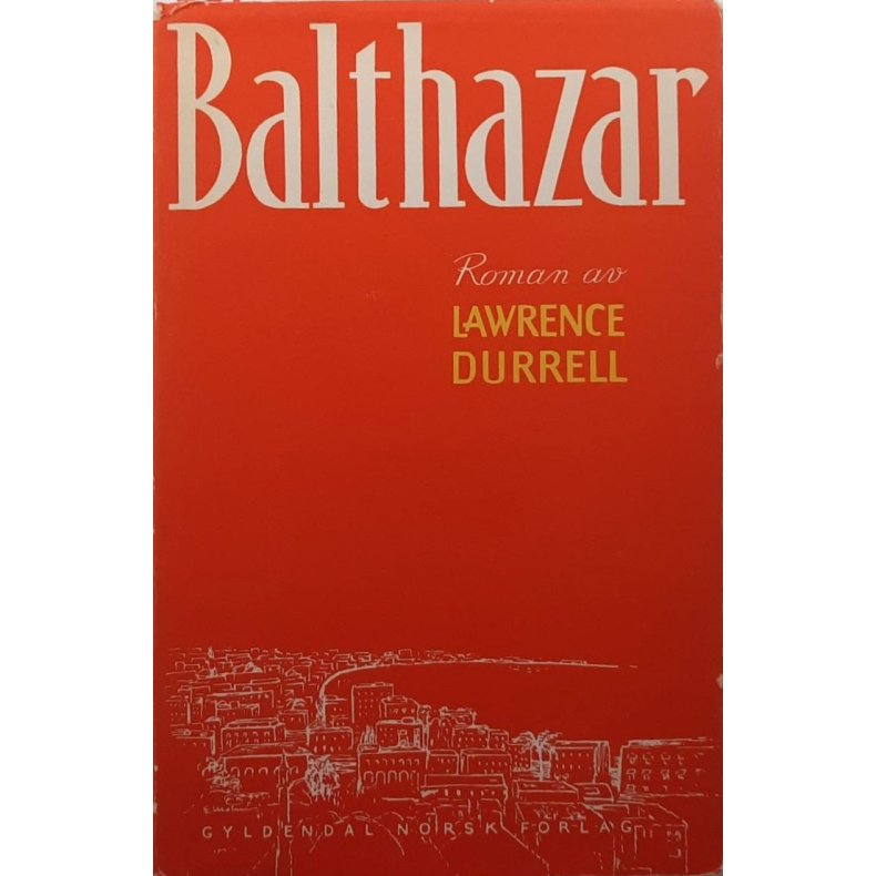 Lawrence Durrell - Balthazar (I)