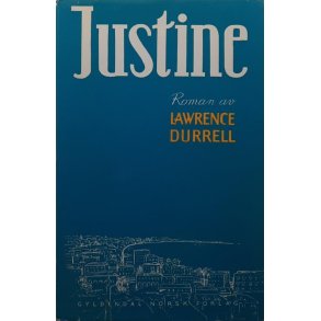 Lawrence Durrell - Justine (I)