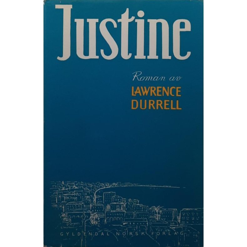 Lawrence Durrell - Justine (I)