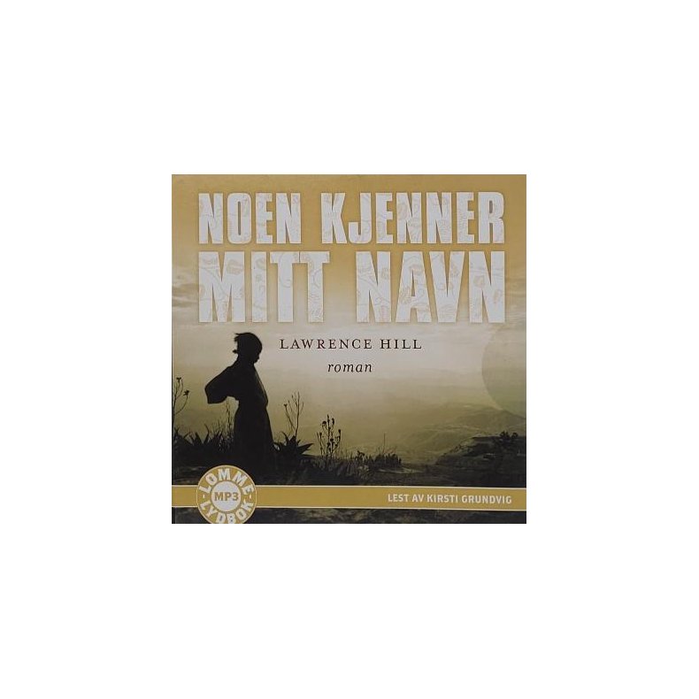 Lawrence Hill - Noen kjenner mitt navn (Lydbok MP3)