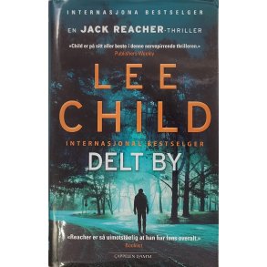 Lee Child - Delt by (Innbundet)