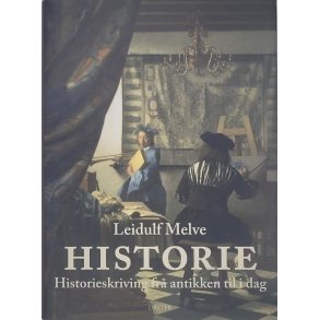Leidulf Melve - Historie - Historieskriving fr antikken til i dag