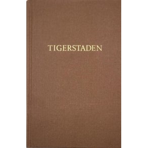 Leif B. Lillegaard - Tigerstaden - Innbundet