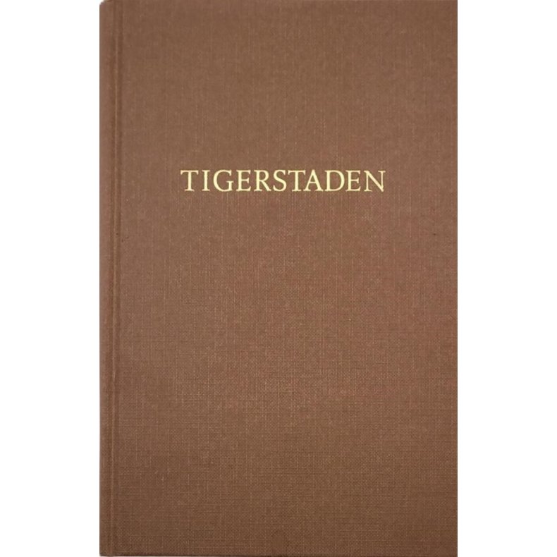 Leif B. Lillegaard - Tigerstaden - Innbundet