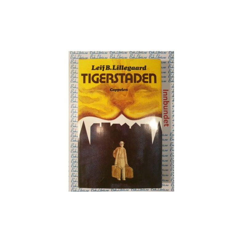 Leif B. Lillegaard - Tigerstaden