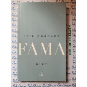 Leif Hghaug - FAMA - Dikt