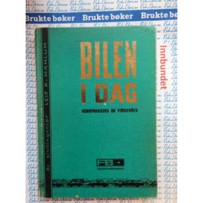 Leif K. Mhlum - Bilen i dag - konstruksjon og virkemte