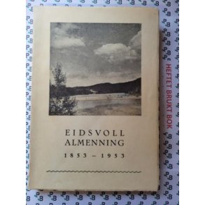 Leif Ljdal - Eidsvoll Almenning 1853-1953