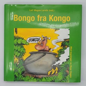 Leif Magne Lervik (red.) - Bongo fra Kongo - Gullkorn fra den politiske arena